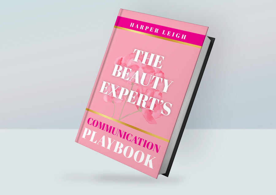 The Beauty Experts Communication Playbook